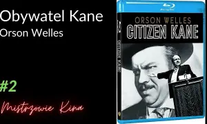 Obywatel Kane: Dlaczego ten film zmienił historię kina?